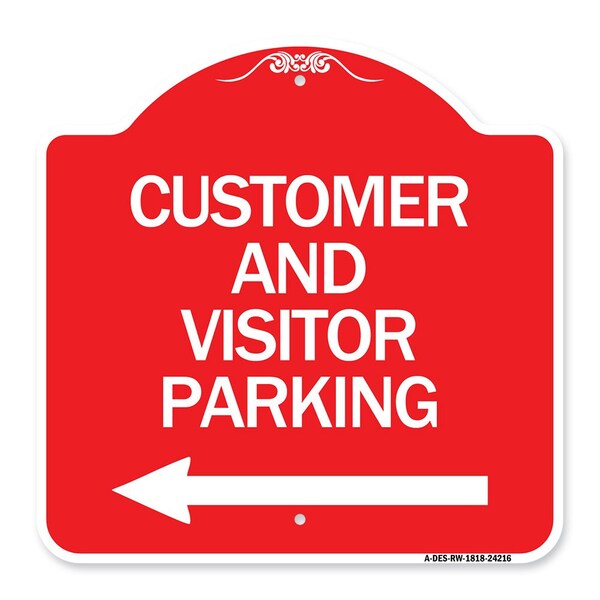 Signmission Customer and Visitor Parking W/ Left Arrow, Red & White Aluminum Sign, 18" x 18", RW-1818-24216 A-DES-RW-1818-24216 - main